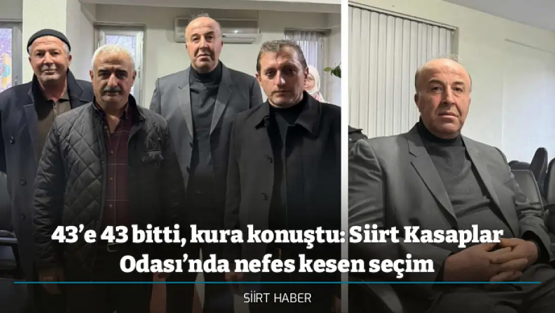 43’e 43 bitti, kura konuştu: Siirt Kasaplar Odası’nda nefes kesen seçim