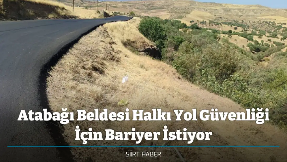 Atabağı Beldesi Halkı Yol Güvenliği İçin Bariyer İstiyor