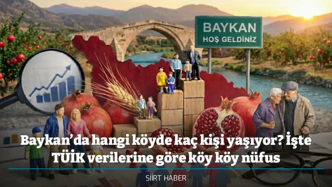 Baykan’da hangi köyde kaç kişi yaşıyor? İşte TÜİK verilerine göre köy köy nüfus