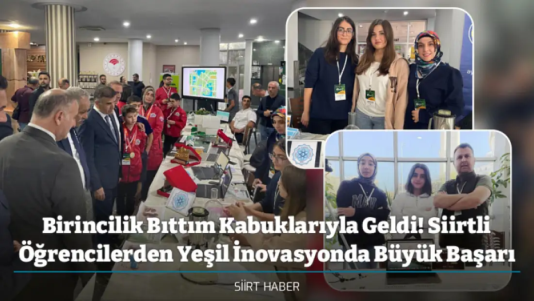 Birincilik Bıttım Kabuklarıyla Geldi! Siirtli Öğrencilerden Yeşil İnovasyonda Büyük Başarı