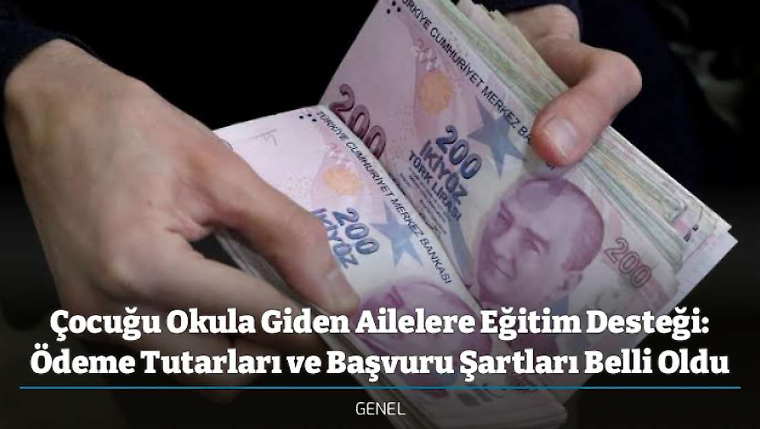 Çocuğu Okula Giden Ailelere Eğitim Desteği: Ödeme Tutarları ve Başvuru Şartları Belli Oldu