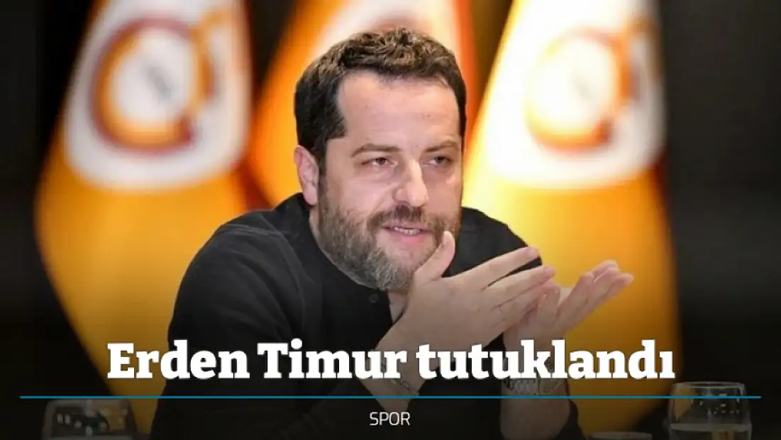 Erden Timur tutuklandı: Dosya bahis soruşturmasından ayrıldı