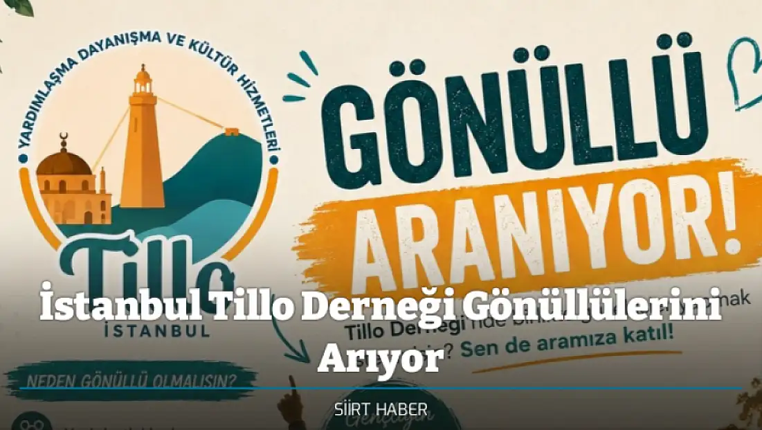 İstanbul Tillo Derneği Gönüllülerini Arıyor