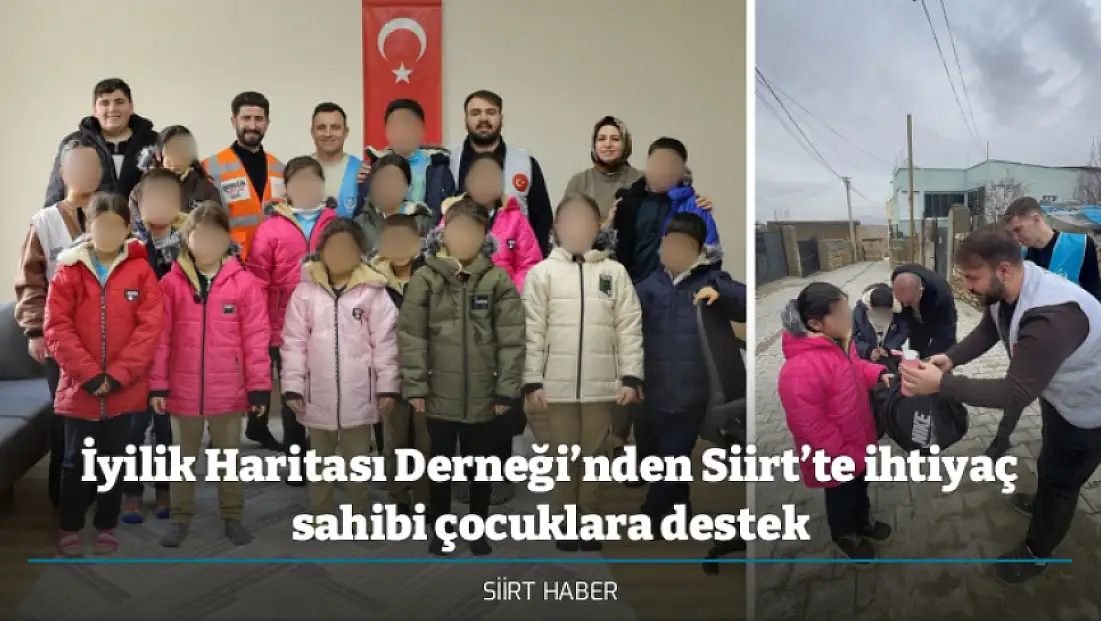 İyilik Haritası Derneği’nden Siirt’te ihtiyaç sahibi çocuklara destek