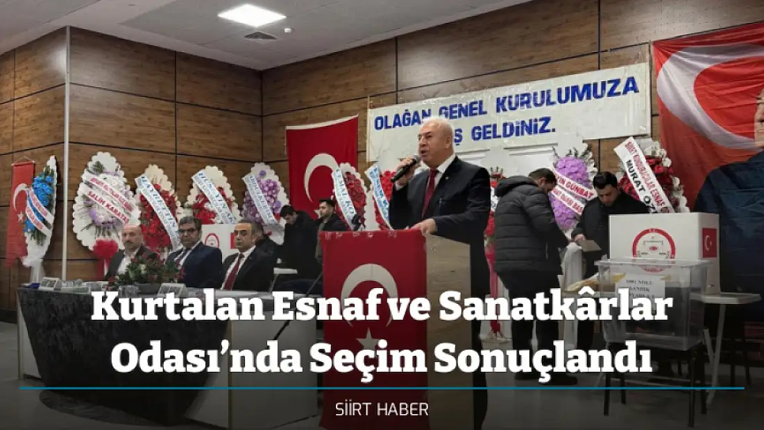 Kurtalan Esnaf ve Sanatkârlar Odası’nda Seçim Sonuçlandı