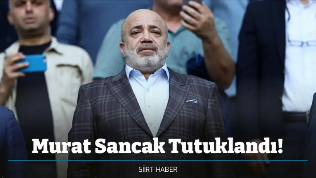 Murat Sancak Tutuklandı!