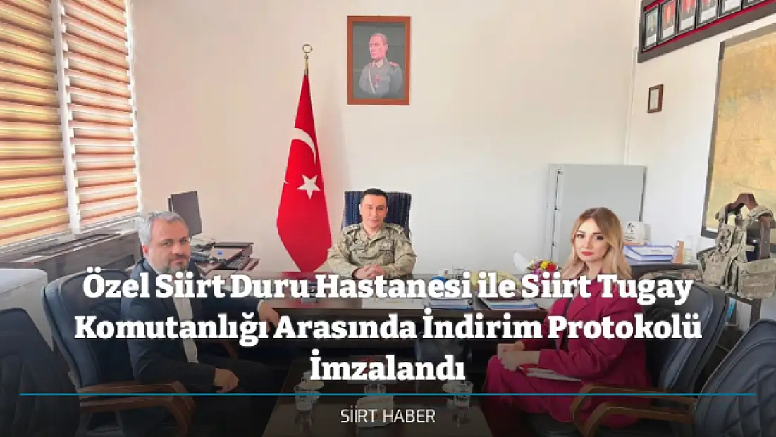 Özel Siirt Duru Hastanesi ile Siirt Tugay Komutanlığı Arasında İndirim Protokolü İmzalandı