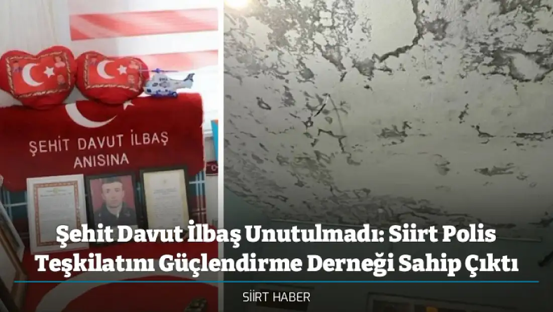 Şehit Davut İlbaş Unutulmadı: Siirt Polis Teşkilatını Güçlendirme Derneği Sahip Çıktı