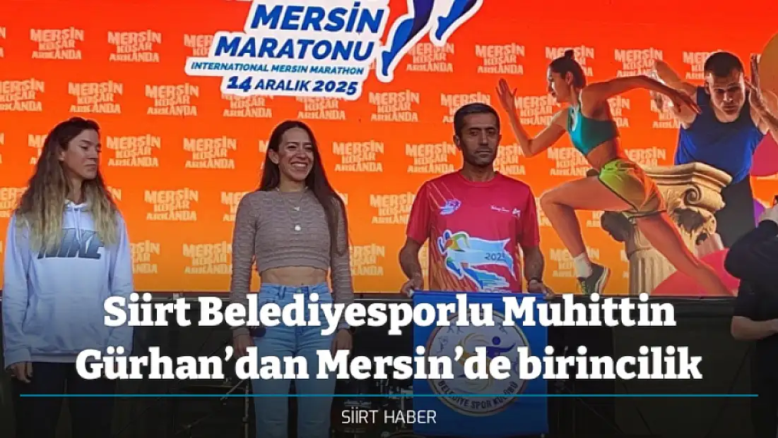 Siirt Belediyesporlu Muhittin Gürhan’dan Mersin’de birincilik