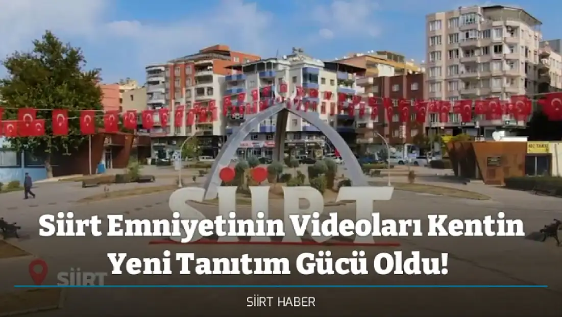 Siirt Emniyetinin Videoları Kentin Yeni Tanıtım Gücü Oldu! Kamu Kurumlarının Aşamadığı Eşiği Siirt Emniyeti Aştı