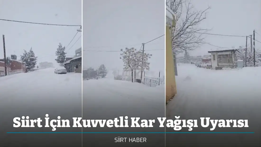 Siirt İçin Kuvvetli Kar Yağışı Uyarısı