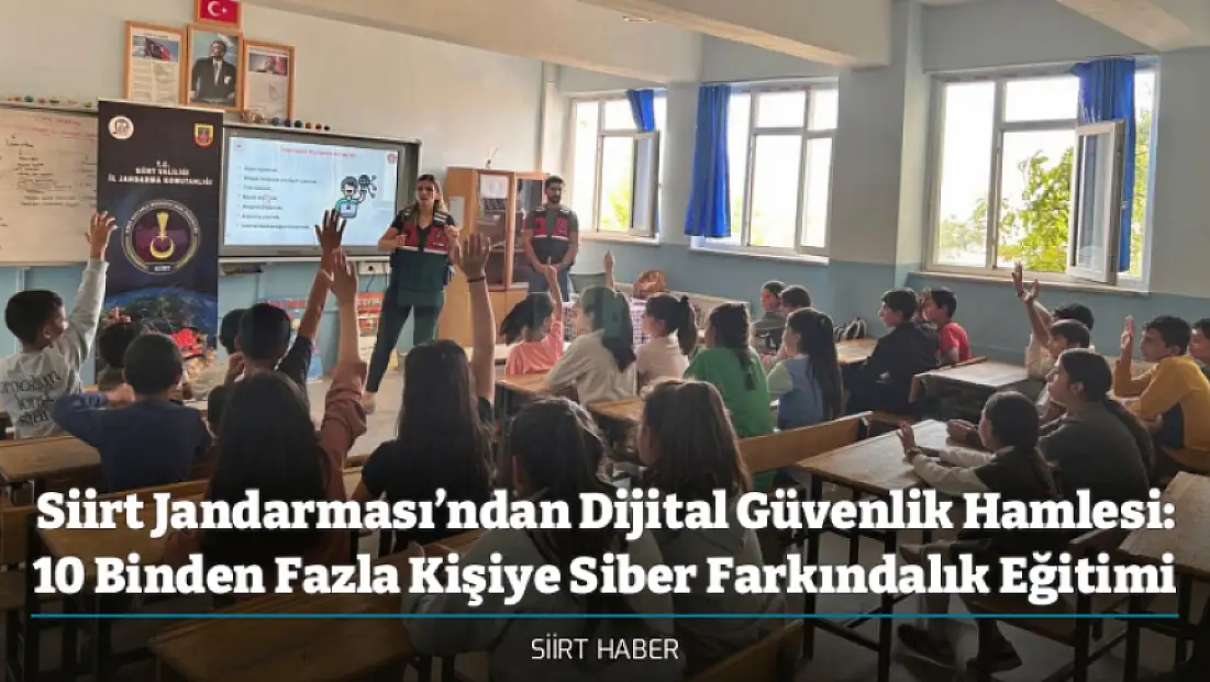 Siirt Jandarması’ndan Dijital Güvenlik Hamlesi: 10 Binden Fazla Kişiye Siber Farkındalık Eğitimi