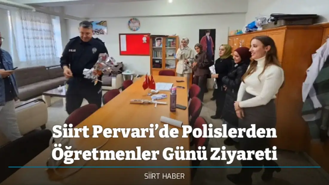 Siirt Pervari’de Polislerden Öğretmenler Günü Ziyareti