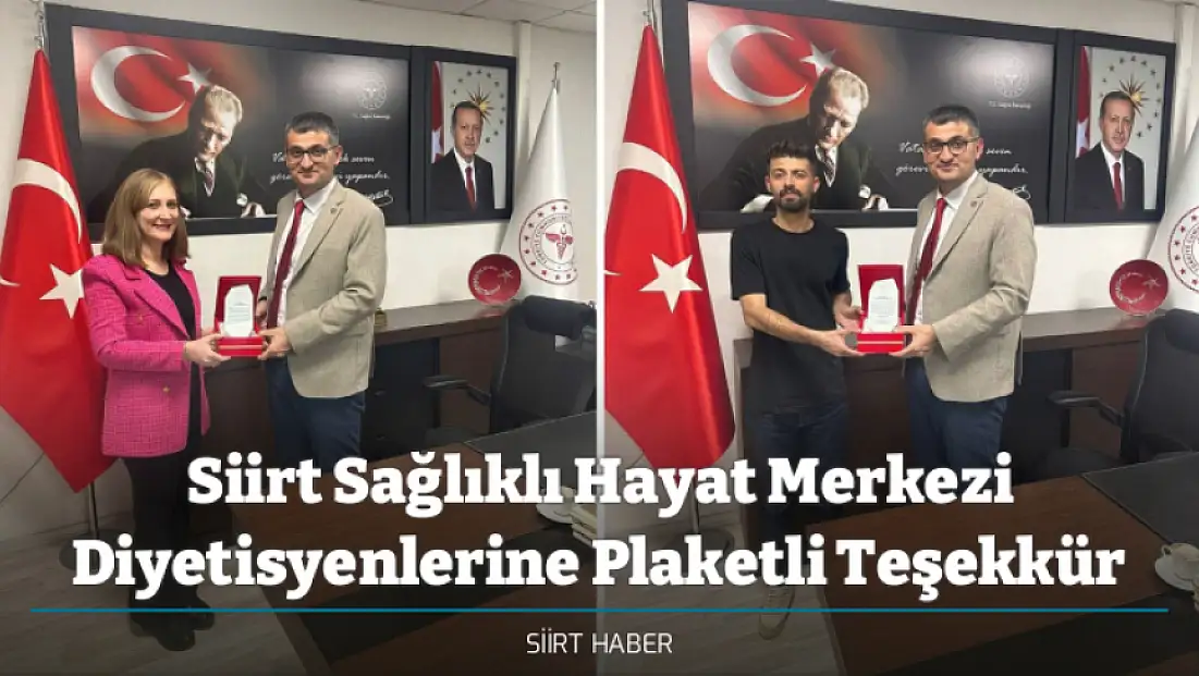 Siirt Sağlıklı Hayat Merkezi Diyetisyenlerine Plaketli Teşekkür