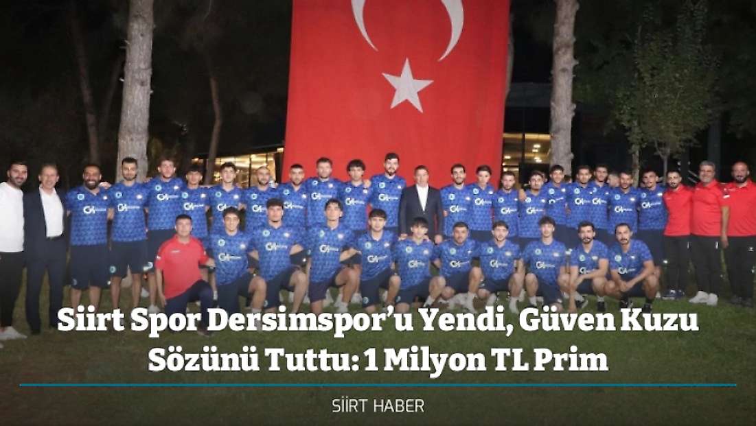 Siirt Spor Dersimspor’u Yendi, Güven Kuzu Sözünü Tuttu: 1 Milyon TL Prim