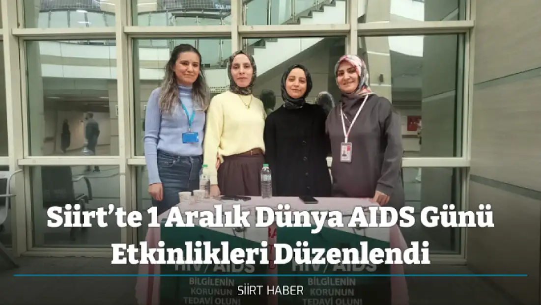 Siirt’te 1 Aralık Dünya AIDS Günü Etkinlikleri Düzenlendi