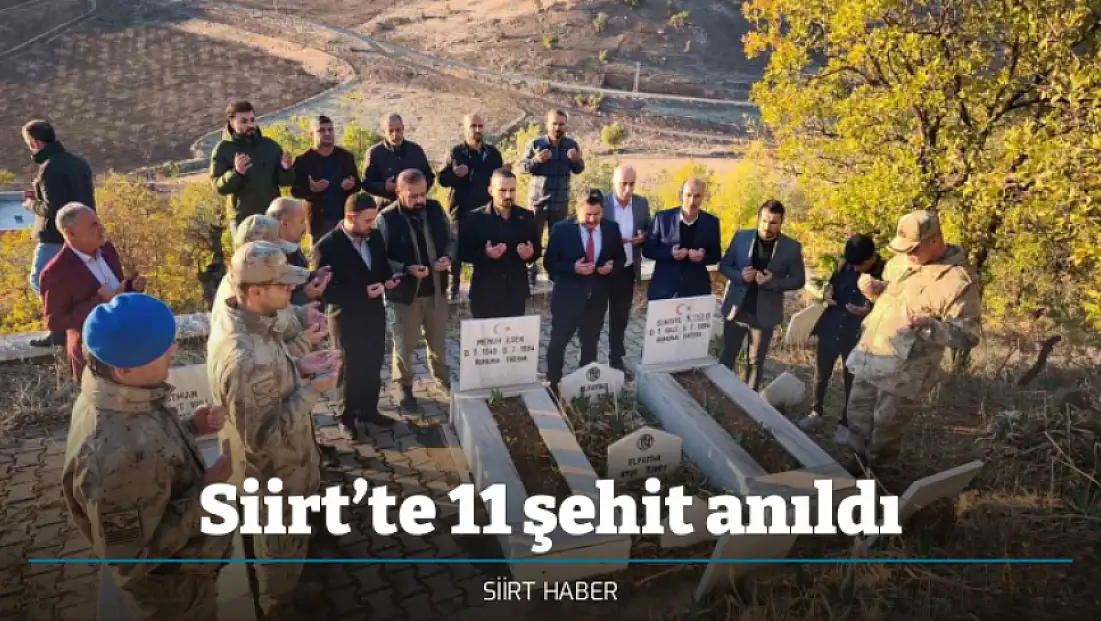 Siirt’te 11 şehit anıldı