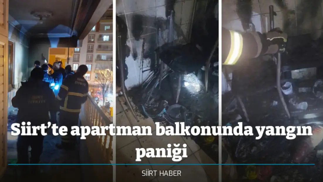 Siirt’te apartman balkonunda yangın paniği