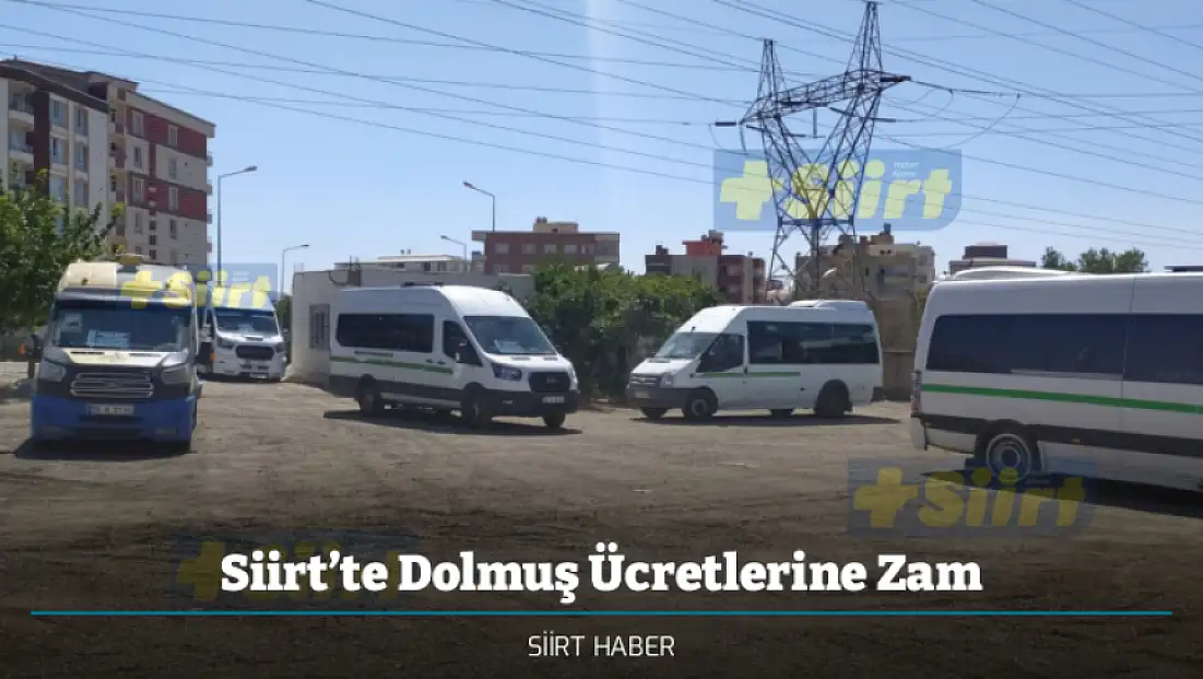 Siirt’te Dolmuş Ücretlerine Zam