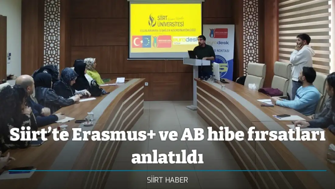 Siirt’te Erasmus+ ve AB hibe fırsatları anlatıldı