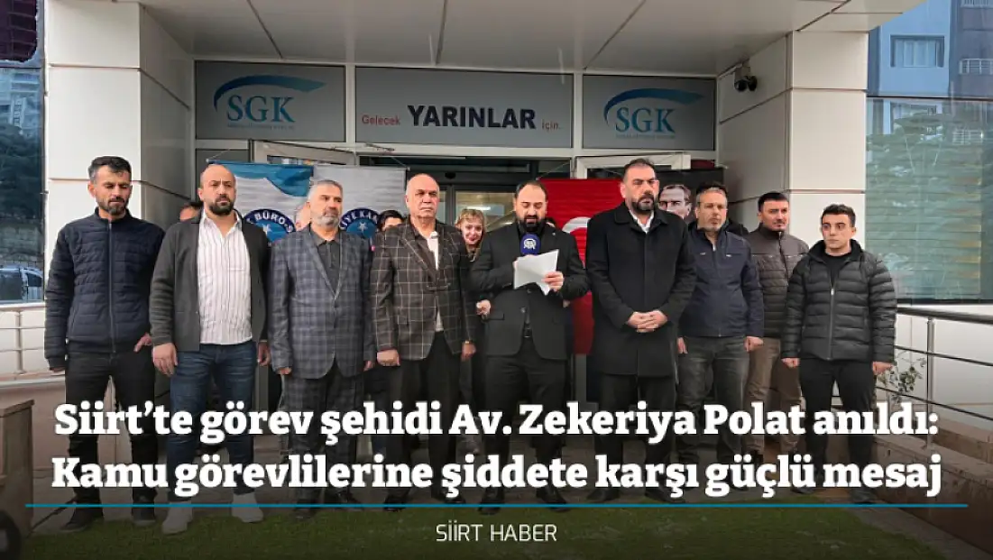 Siirt’te görev şehidi Av. Zekeriya Polat anıldı: Kamu görevlilerine şiddete karşı güçlü mesaj