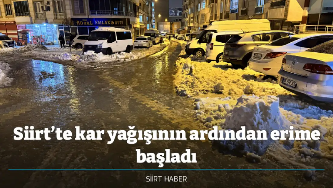 Siirt’te kar yağışının ardından erime başladı