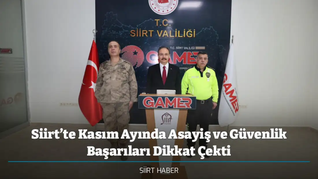 Siirt’te Kasım Ayında Asayiş ve Güvenlik Başarıları Dikkat Çekti