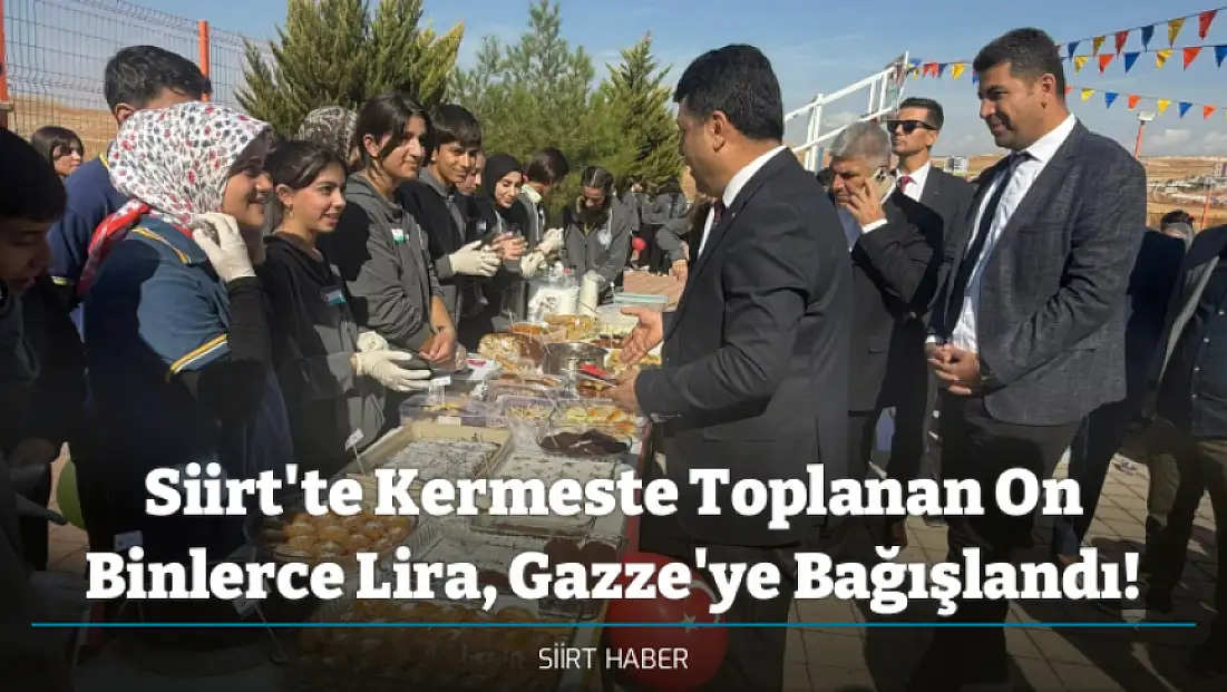Siirt'te Kermeste Toplanan On Binlerce Lira, Gazze'ye Bağışlandı!
