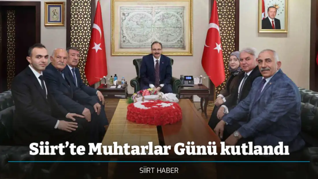 Siirt’te Muhtarlar Günü kutlandı