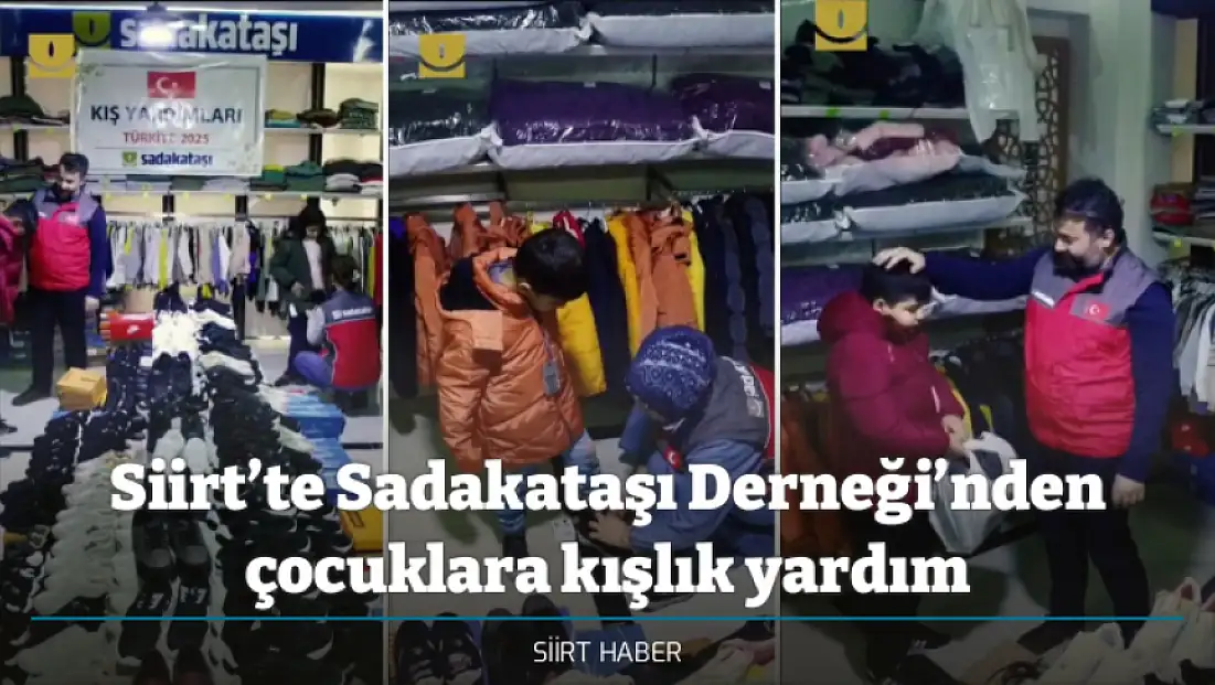 Siirt’te Sadakataşı Derneği’nden çocuklara kışlık yardım