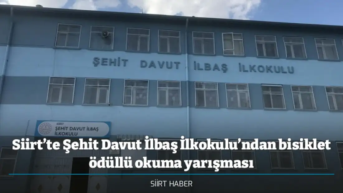 Siirt’te Şehit Davut İlbaş İlkokulu’ndan bisiklet ödüllü okuma yarışması