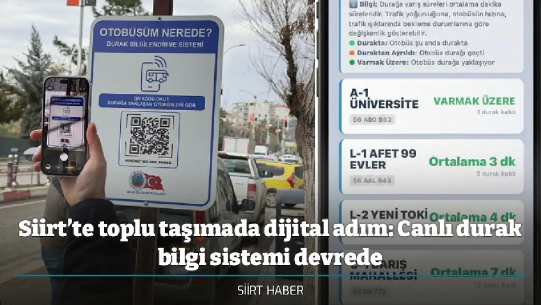 Siirt’te toplu taşımada dijital adım: Canlı durak bilgi sistemi devrede