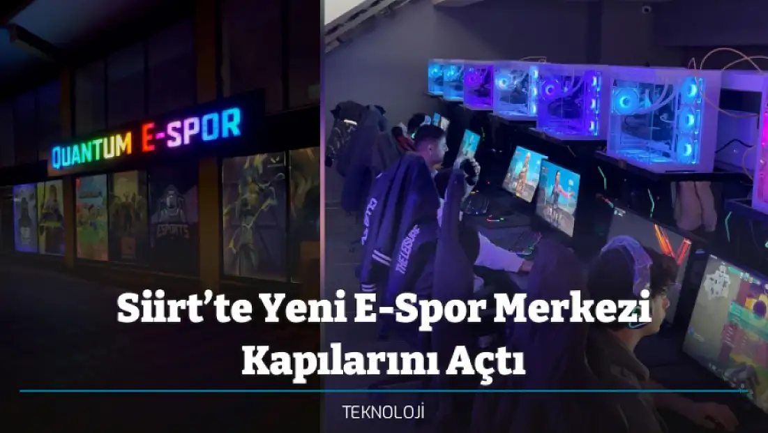 Siirt’te Yeni E-Spor Merkezi Kapılarını Açtı
