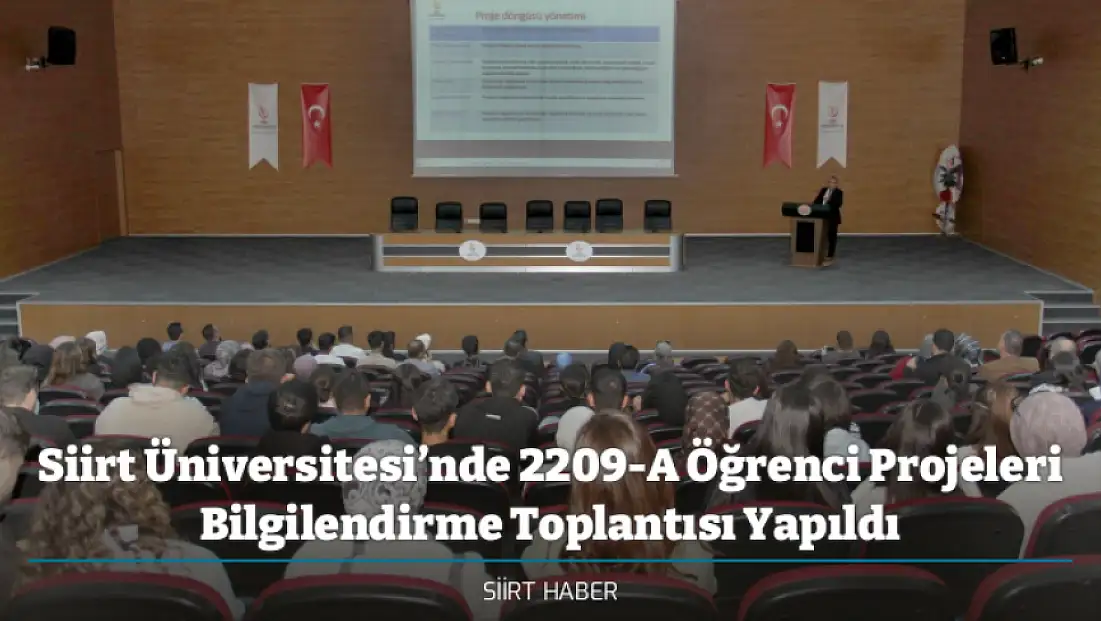 Siirt Üniversitesi’nde 2209-A Öğrenci Projeleri Bilgilendirme Toplantısı Yapıldı