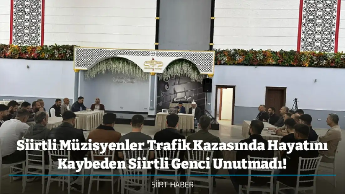 Siirtli Müzisyenler Trafik Kazasında Hayatını Kaybeden Siirtli Genci Unutmadı!