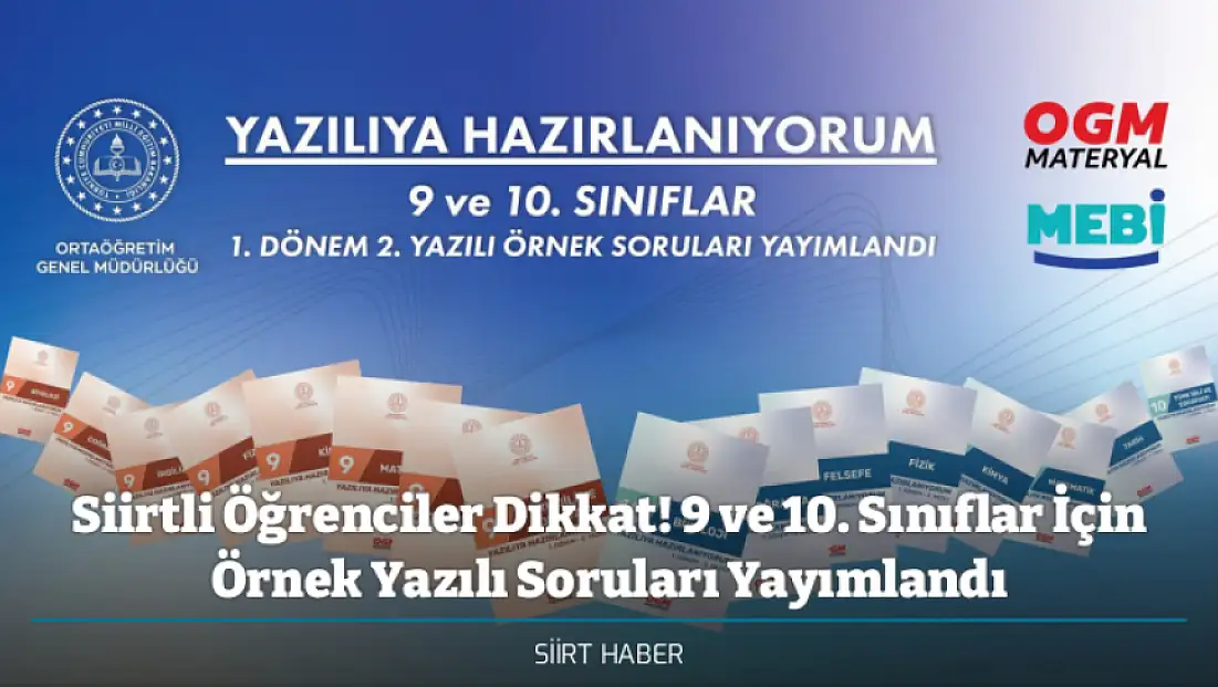 Siirtli Öğrenciler Dikkat! 9 ve 10. Sınıflar İçin Örnek Yazılı Soruları Yayımlandı