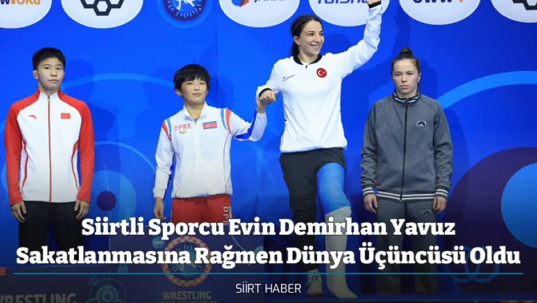Siirtli Sporcu Evin Demirhan Yavuz Sakatlanmasına Rağmen Dünya Üçüncüsü Oldu