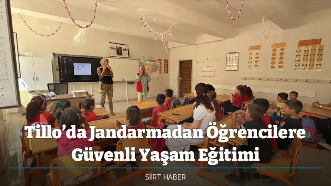 Tillo’da Jandarmadan Öğrencilere Güvenli Yaşam Eğitimi