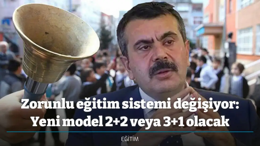 Zorunlu eğitim sistemi değişiyor: Yeni model 2+2 veya 3+1 olacak