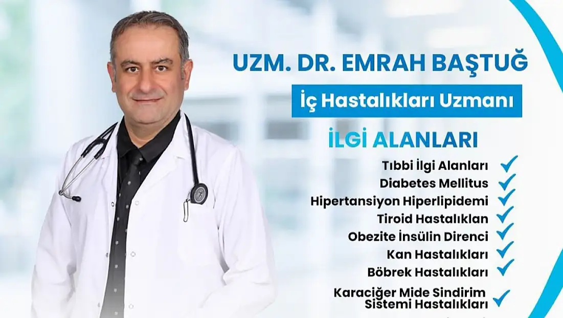 Siirt’te Uzm. Dr. Emrah Baştuğ, teşhis ve tedavileriyle hastaların tercihi oldu