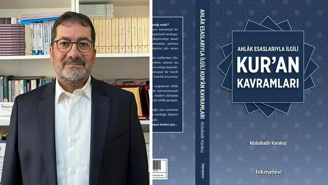 Siirt Üniversitesi İlahiyat Fakültesi Öğretim Üyesi Doç. Dr. Abdulkadir Karakuş'un Yeni Kitabı Yayımlandı