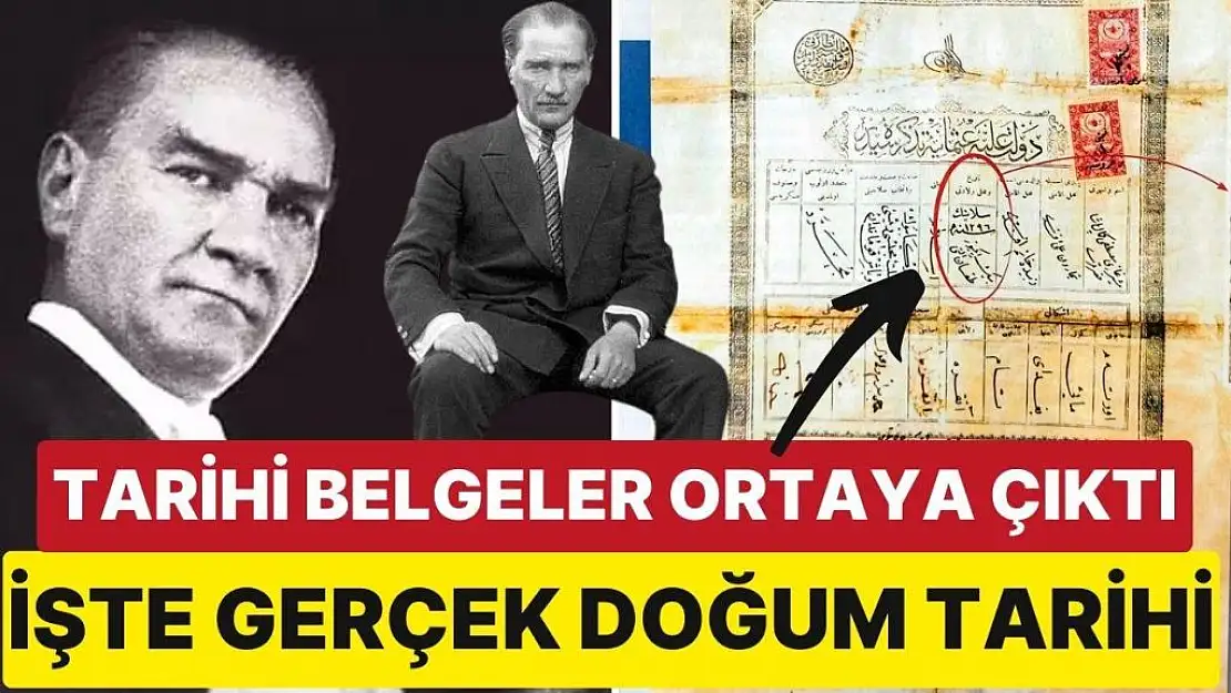 Gazi Mustafa Kemal Atatürk'ün Gerçek Doğum Tarihi!