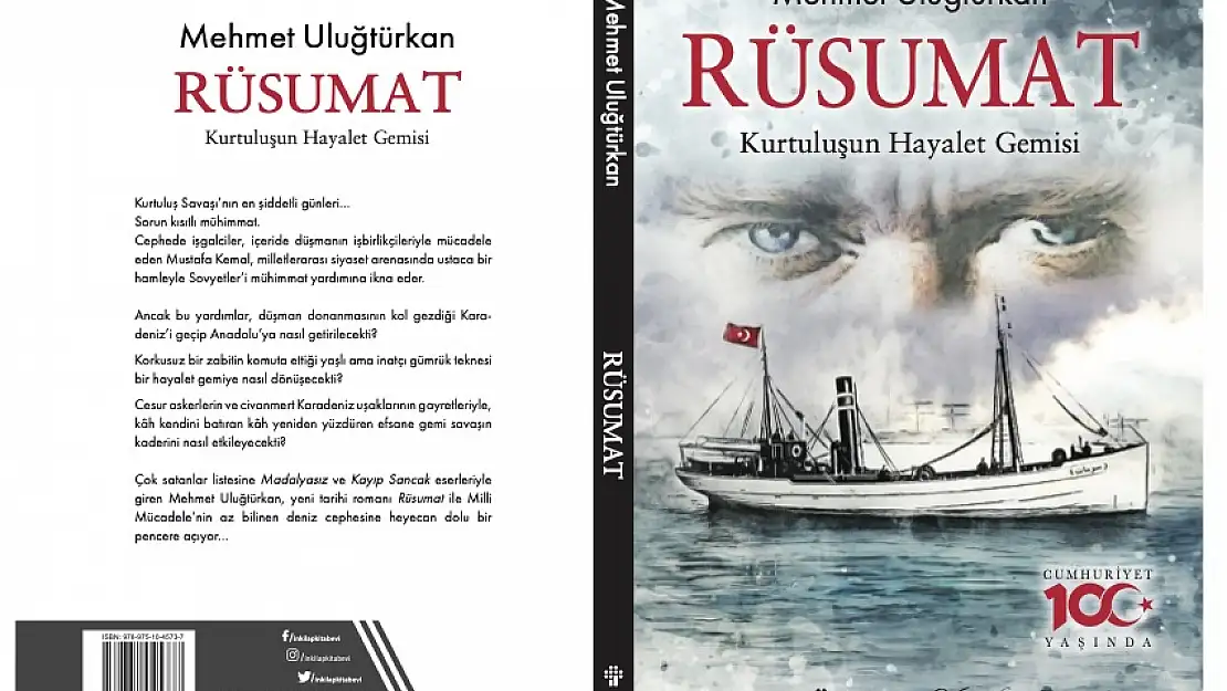 Kurtuluş Savaşının Efsane Gemisi 'RÜSUMAT' Cumhuriyetin 100'. Yılında Raflarda!