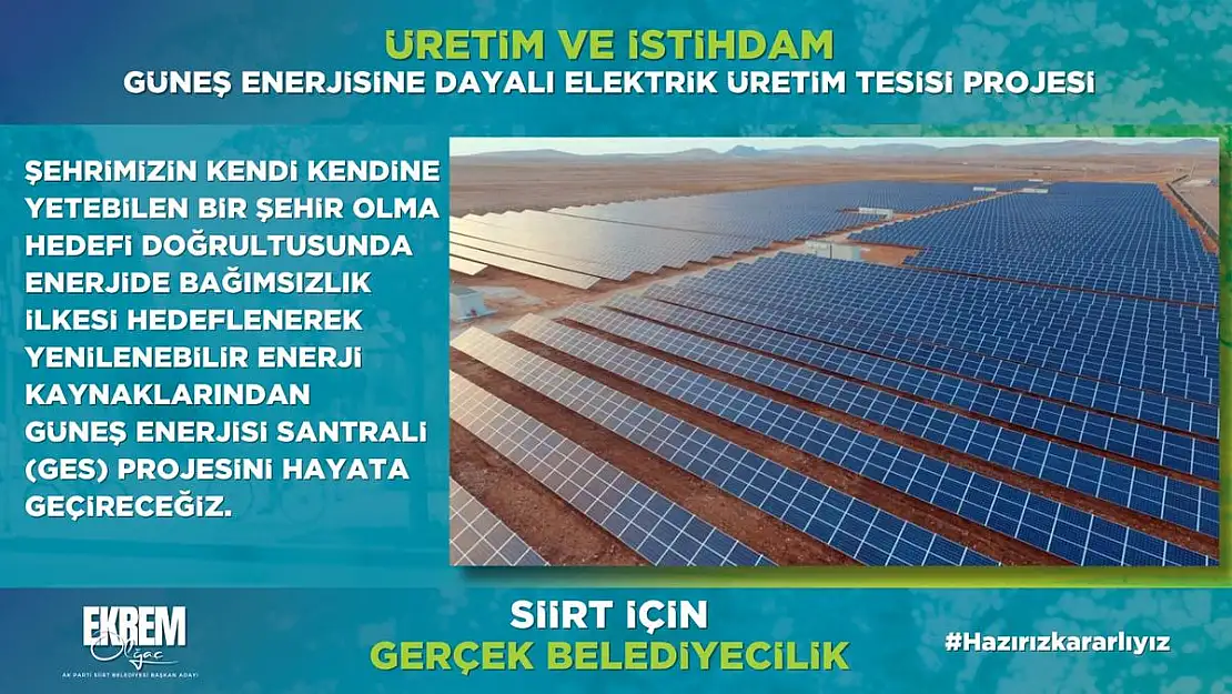 Olğaç: Siirt'te Hedefimiz, Enerjide Bağımsızlık