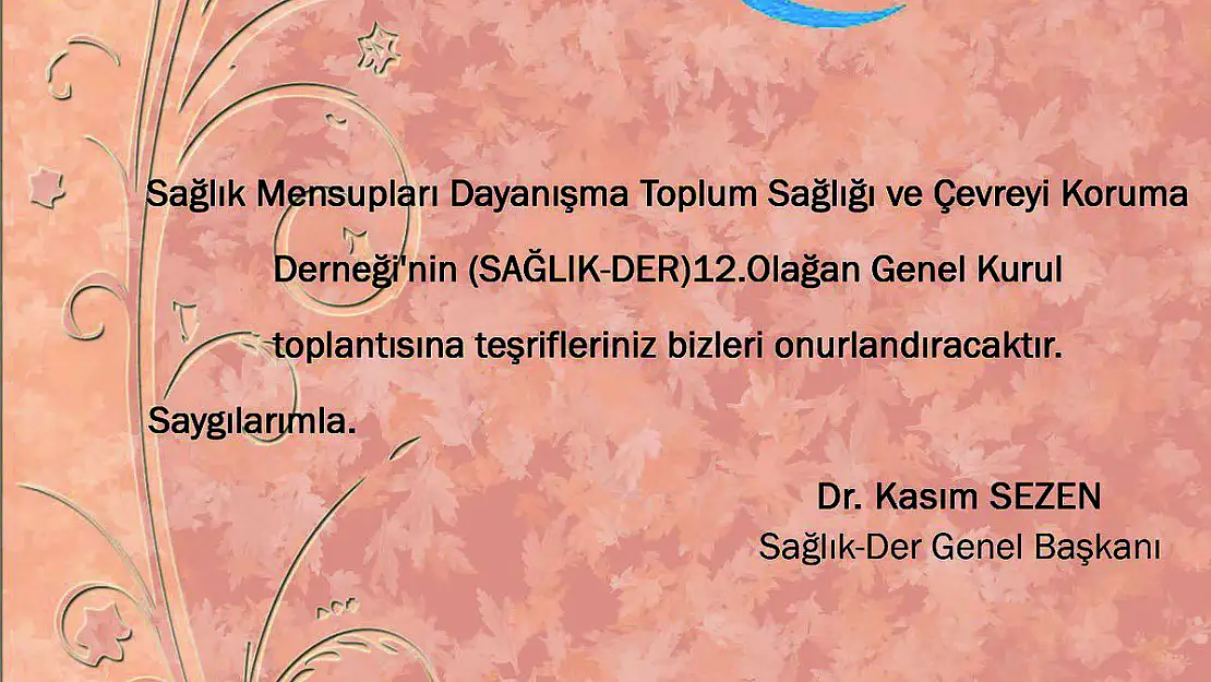 SAĞLIK-DER 12. Olağan  Genel Kurulu Başkent Ankara'da Yapılacak