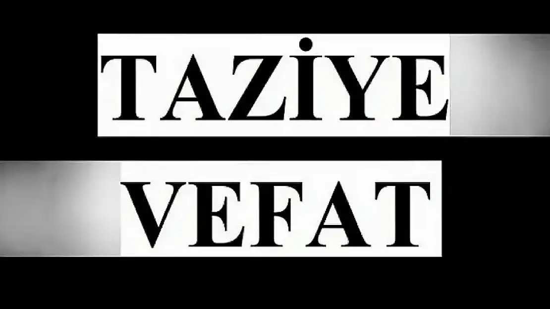 Siirt'te Vefat ve Taziyeler Listesi