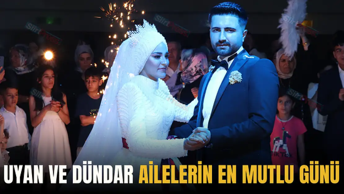 Uyan ve Dündar Ailelerinin Mutlu Günü