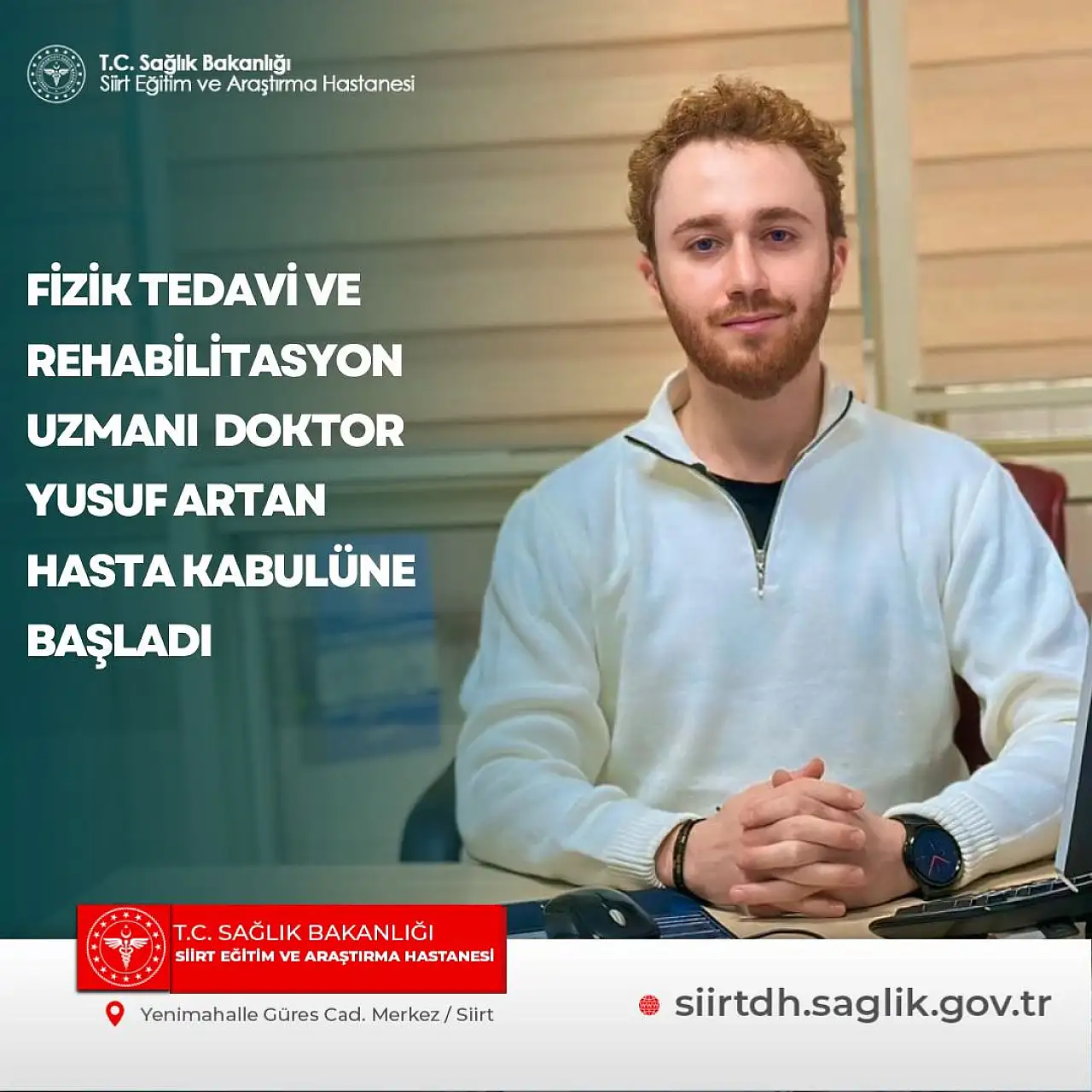 Siirt Eğitim ve Araştırma Hastanesi Kadrosunu Güçlendiriyor: Fizik Tedavi Uzmanı Dr. Yusuf Artan Hasta Kabulüne Başladı