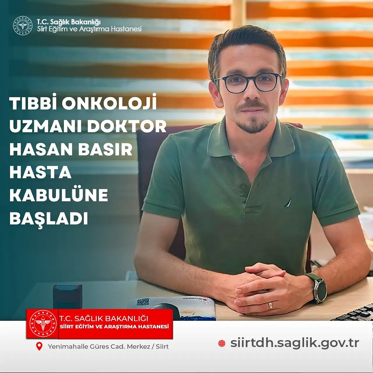 Tıbbi Onkoloji Uzmanı Dr. Hasan Basır, Siirt'te Hasta Kabulüne Başladı