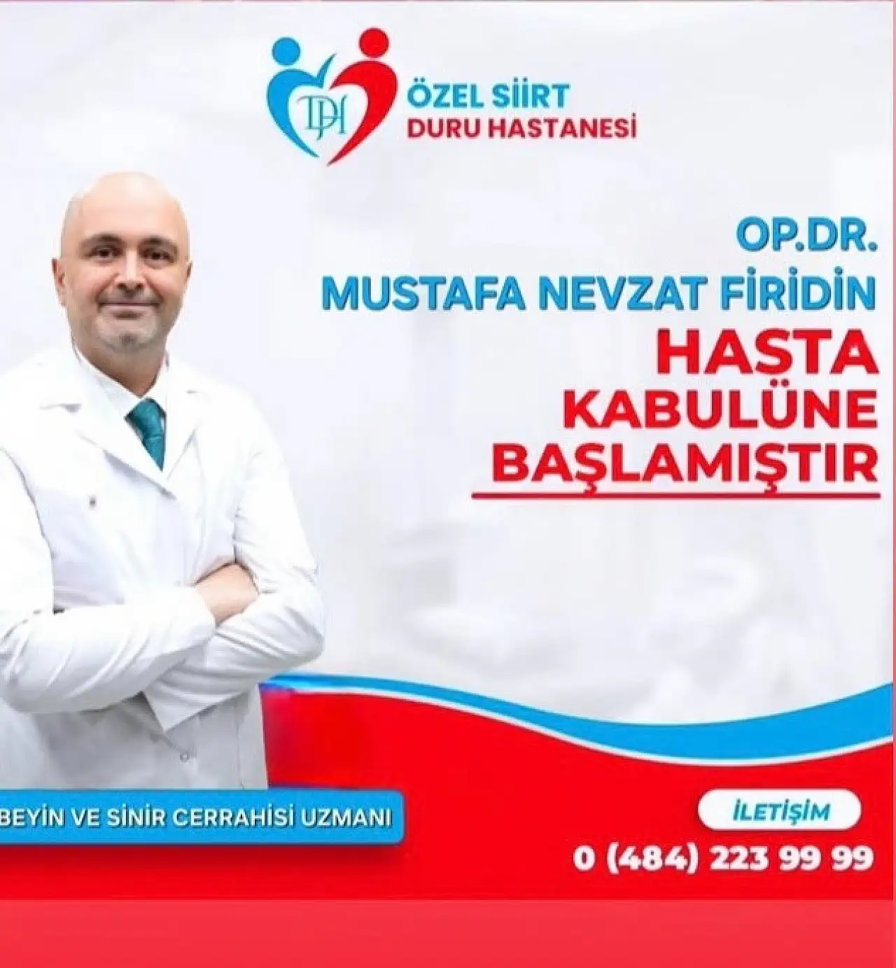 Beyin ve Sinir Cerrahisi Uzmanı Dr. Mustafa Nevzat Firidin, Özel Siirt Duru Hastanesi'nde Göreve Başladı